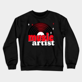 Music Artist, Music Producer Crewneck Sweatshirt